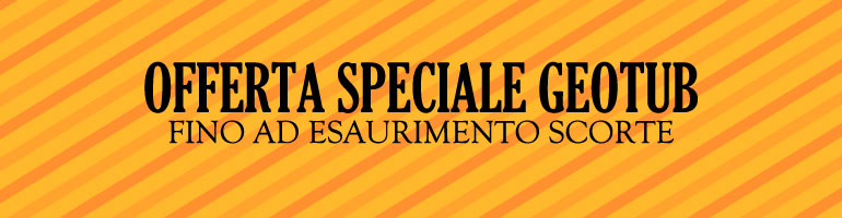 Offerta speciale geotub